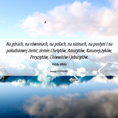 Picture 06 - Jozuego 12:8 POLUBG - Na górach, na równinach, na polach, na - Bible Verse Picture