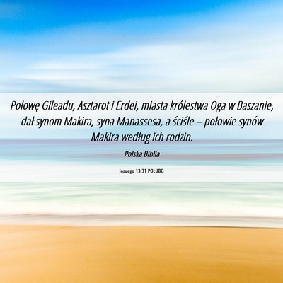Picture 06 - Jozuego 13:31 POLUBG - Połowę Gileadu, Asztarot i Erdei, miasta - Bible Verse Picture