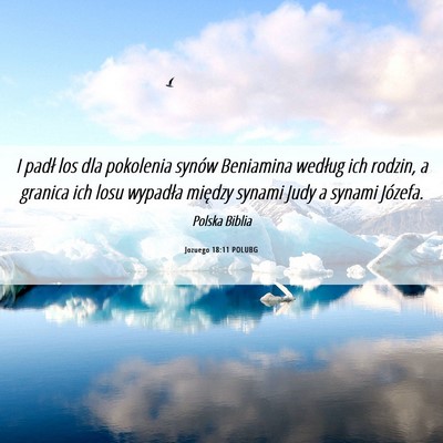 Picture 06 - Jozuego 18:11 POLUBG - I padł los dla pokolenia synów Beniamina - Bible Verse Picture