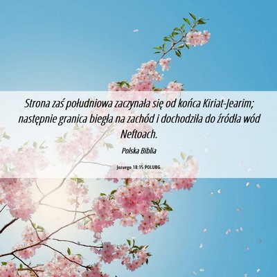 Picture 06 - Jozuego 18:15 POLUBG - Strona zaś południowa zaczynała się od końca - Bible Verse Picture