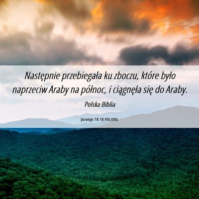 Picture 06 - Jozuego 18:18 POLUBG - Następnie przebiegała ku zboczu, które było - Bible Verse Picture