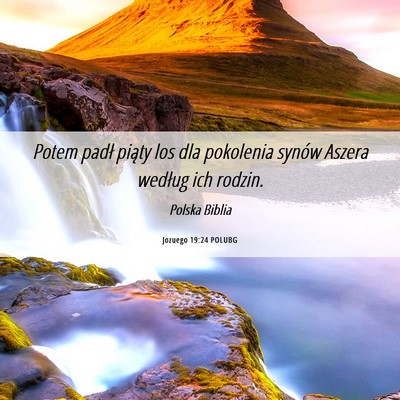 Picture 06 - Jozuego 19:24 POLUBG - Potem padł piąty los dla pokolenia synów - Bible Verse Picture