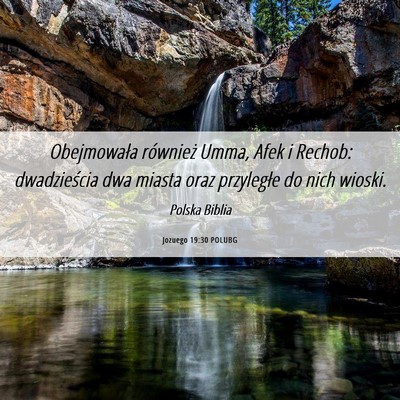 Picture 06 - Jozuego 19:30 POLUBG - Obejmowała również Umma, Afek i Rechob: - Bible Verse Picture