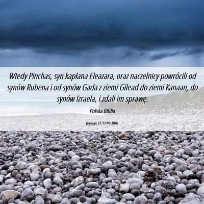 Picture 06 - Jozuego 22:32 POLUBG - Wtedy Pinchas, syn kapłana Eleazara, oraz - Bible Verse Picture