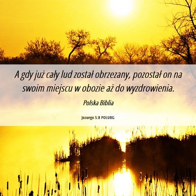 Picture 06 - Jozuego 5:8 POLUBG - A gdy już cały lud został obrzezany, pozostał - Bible Verse Picture