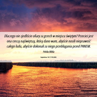 Picture 06 - Kapłańska 10:17 POLUBG - Dlaczego nie zjedliście ofiary za grzech w - Bible Verse Picture