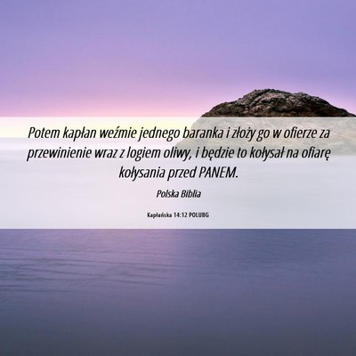 Picture 06 - Kapłańska 14:12 POLUBG - Potem kapłan weźmie jednego baranka i złoży - Bible Verse Picture