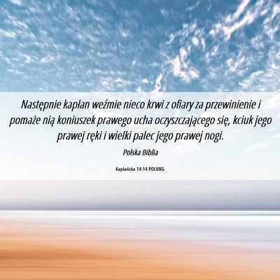 Picture 06 - Kapłańska 14:14 POLUBG - Następnie kapłan weźmie nieco krwi z ofiary za - Bible Verse Picture