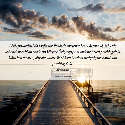 Picture 06 - Kapłańska 16:2 POLUBG - I PAN powiedział do Mojżesza: Powiedz swojemu - Bible Verse Picture