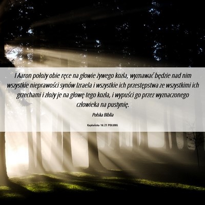 Picture 06 - Kapłańska 16:21 POLUBG - I Aaron położy obie ręce na głowie żywego - Bible Verse Picture