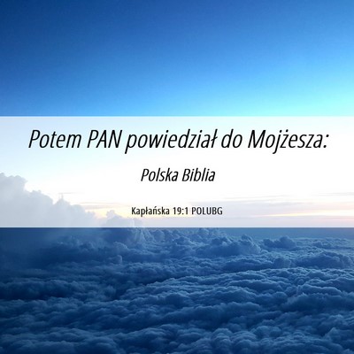 Picture 06 - Kapłańska 19:1 POLUBG - Potem PAN powiedział do - Bible Verse Picture
