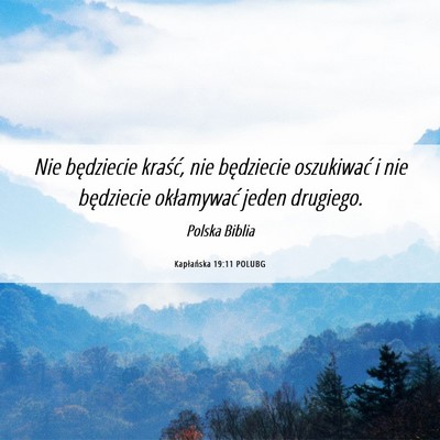 Picture 06 - Kapłańska 19:11 POLUBG - Nie będziecie kraść, nie będziecie oszukiwać - Bible Verse Picture