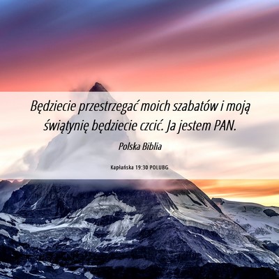 Picture 06 - Kapłańska 19:30 POLUBG - Będziecie przestrzegać moich szabatów i moją - Bible Verse Picture