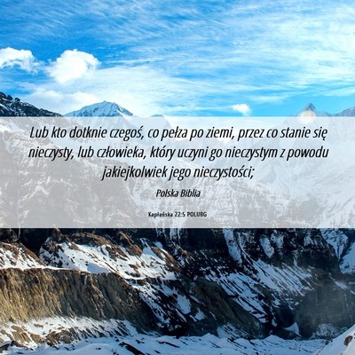 Picture 06 - Kapłańska 22:5 POLUBG - Lub kto dotknie czegoś, co pełza po ziemi, - Bible Verse Picture