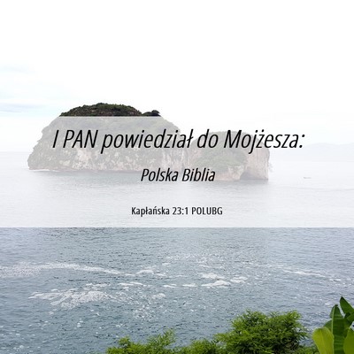 Picture 06 - Kapłańska 23:1 POLUBG - I PAN powiedział do - Bible Verse Picture