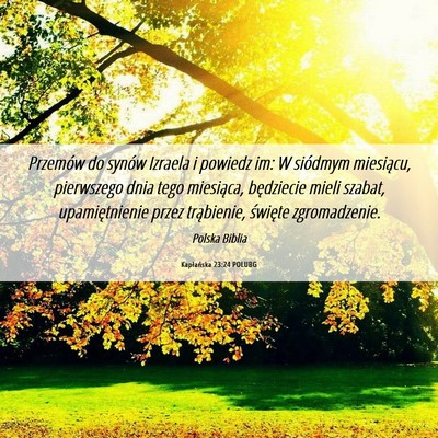 Picture 06 - Kapłańska 23:24 POLUBG - Przemów do synów Izraela i powiedz im: W - Bible Verse Picture
