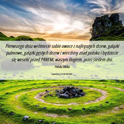 Picture 06 - Kapłańska 23:40 POLUBG - Pierwszego dnia weźmiecie sobie owoce z - Bible Verse Picture