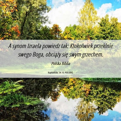 Picture 06 - Kapłańska 24:15 POLUBG - A synom Izraela powiedz tak: Ktokolwiek przeklnie - Bible Verse Picture