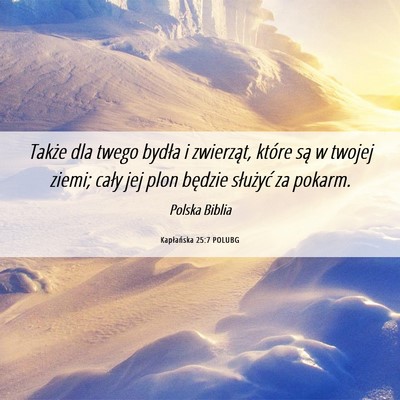 Picture 06 - Kapłańska 25:7 POLUBG - Także dla twego bydła i zwierząt, które są w - Bible Verse Picture