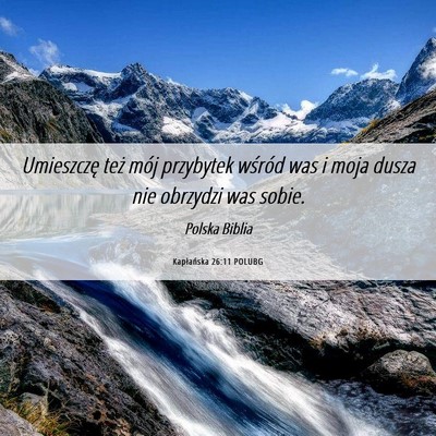 Picture 06 - Kapłańska 26:11 POLUBG - Umieszczę też mój przybytek wśród was i moja - Bible Verse Picture