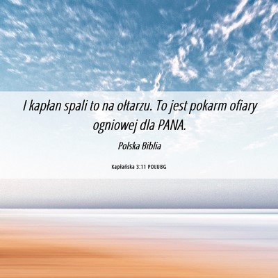 Picture 06 - Kapłańska 3:11 POLUBG - I kapłan spali to na ołtarzu. To jest pokarm - Bible Verse Picture