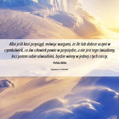 Picture 06 - Kapłańska 5:4 POLUBG - Albo jeśli ktoś przysiągł, mówiąc wargami, - Bible Verse Picture