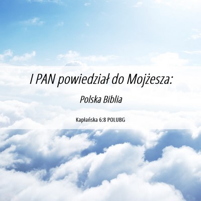 Picture 06 - Kapłańska 6:8 POLUBG - I PAN powiedział do - Bible Verse Picture