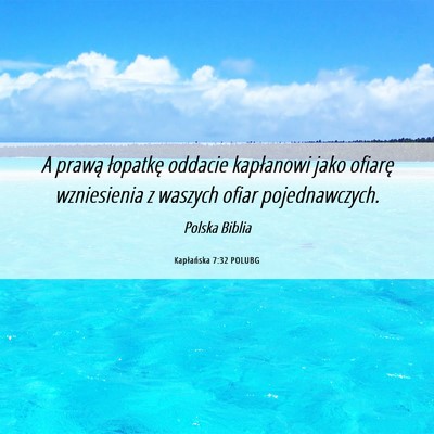 Picture 06 - Kapłańska 7:32 POLUBG - A prawą łopatkę oddacie kapłanowi jako - Bible Verse Picture