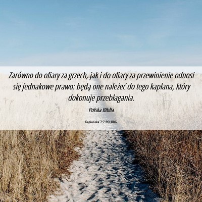 Picture 06 - Kapłańska 7:7 POLUBG - Zarówno do ofiary za grzech, jak i do ofiary za - Bible Verse Picture
