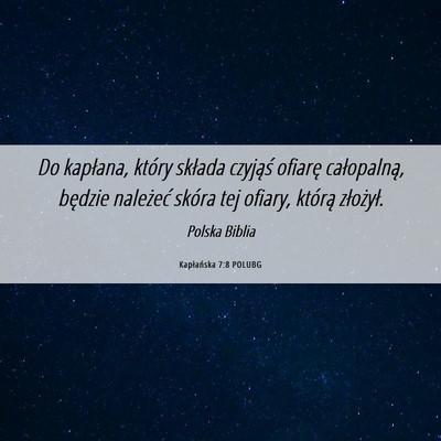 Picture 06 - Kapłańska 7:8 POLUBG - Do kapłana, który składa czyjąś ofiarę - Bible Verse Picture