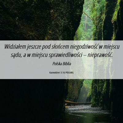 Picture 06 - Kaznodziei 3:16 POLUBG - Widziałem jeszcze pod słońcem niegodziwość w - Bible Verse Picture