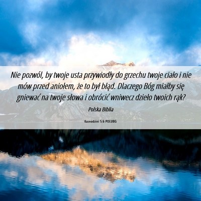 Picture 06 - Kaznodziei 5:6 POLUBG - Nie pozwól, by twoje usta przywiodły do grzechu - Bible Verse Picture