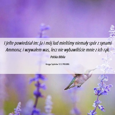 Picture 06 - Księga Sędziów 12:2 POLUBG - I Jefte powiedział im: Ja i mój lud mieliśmy - Bible Verse Picture