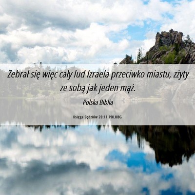 Picture 06 - Księga Sędziów 20:11 POLUBG - Zebrał się więc cały lud Izraela przeciwko - Bible Verse Picture