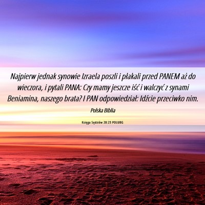 Picture 06 - Księga Sędziów 20:23 POLUBG - Najpierw jednak synowie Izraela poszli i płakali - Bible Verse Picture