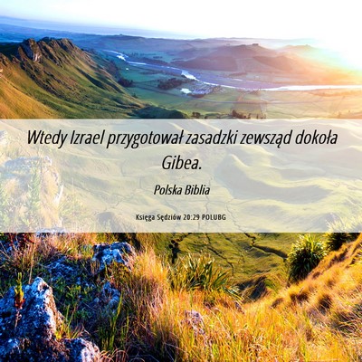 Picture 06 - Księga Sędziów 20:29 POLUBG - Wtedy Izrael przygotował zasadzki zewsząd - Bible Verse Picture