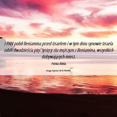 Picture 06 - Księga Sędziów 20:35 POLUBG - I PAN pobił Beniamina przed Izraelem i w tym - Bible Verse Picture