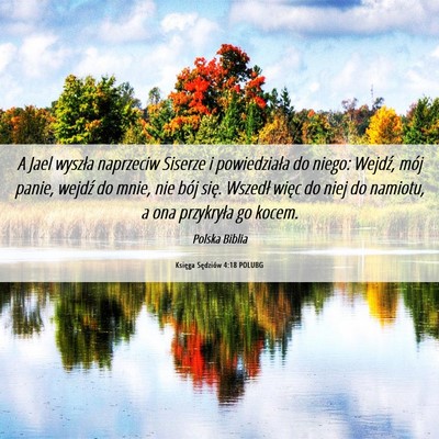 Picture 06 - Księga Sędziów 4:18 POLUBG - A Jael wyszła naprzeciw Siserze i powiedziała - Bible Verse Picture