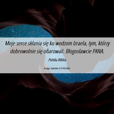 Picture 06 - Księga Sędziów 5:9 POLUBG - Moje serce skłania się ku wodzom Izraela, tym, - Bible Verse Picture