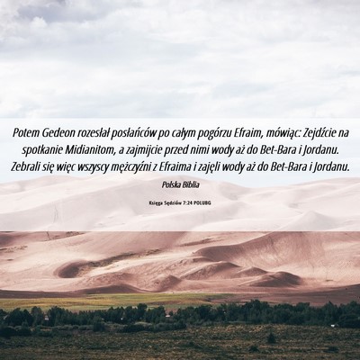Picture 06 - Księga Sędziów 7:24 POLUBG - Potem Gedeon rozesłał posłańców po całym - Bible Verse Picture