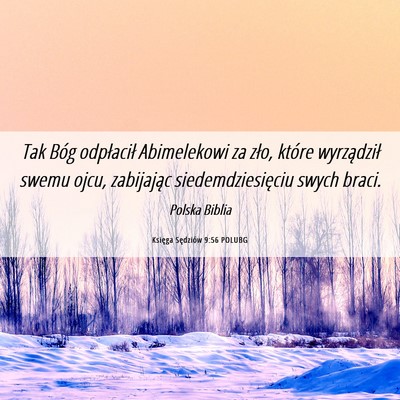 Picture 06 - Księga Sędziów 9:56 POLUBG - Tak Bóg odpłacił Abimelekowi za zło, które - Bible Verse Picture