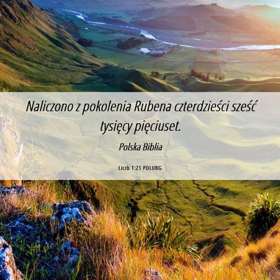 Picture 06 - Liczb 1:21 POLUBG - Naliczono z pokolenia Rubena czterdzieści - Bible Verse Picture