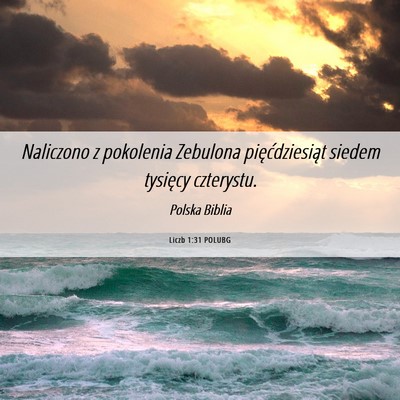 Picture 06 - Liczb 1:31 POLUBG - Naliczono z pokolenia Zebulona pięćdziesiąt - Bible Verse Picture