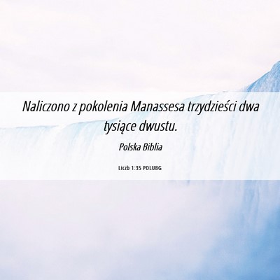 Picture 06 - Liczb 1:35 POLUBG - Naliczono z pokolenia Manassesa trzydzieści dwa - Bible Verse Picture