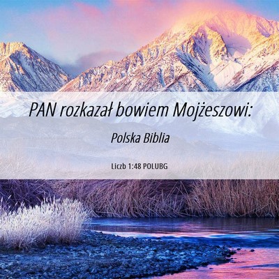 Picture 06 - Liczb 1:48 POLUBG - PAN rozkazał bowiem - Bible Verse Picture