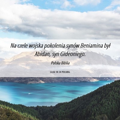 Picture 06 - Liczb 10:24 POLUBG - Na czele wojska pokolenia synów Beniamina był - Bible Verse Picture