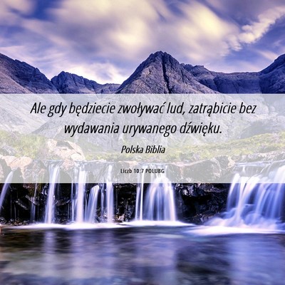 Picture 06 - Liczb 10:7 POLUBG - Ale gdy będziecie zwoływać lud, zatrąbicie - Bible Verse Picture