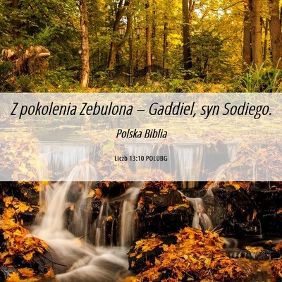 Picture 06 - Liczb 13:10 POLUBG - Z pokolenia Zebulona – Gaddiel, syn - Bible Verse Picture
