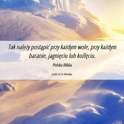 Picture 06 - Liczb 15:11 POLUBG - Tak należy postąpić przy każdym wole, przy - Bible Verse Picture