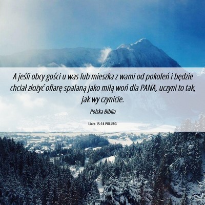 Picture 06 - Liczb 15:14 POLUBG - A jeśli obcy gości u was lub mieszka z wami od - Bible Verse Picture